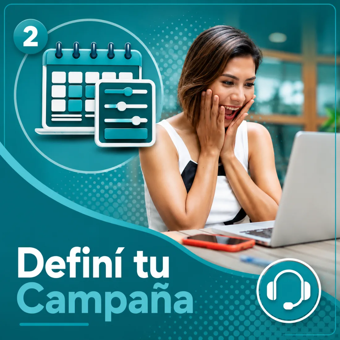 Paso 2: definí tu campaña