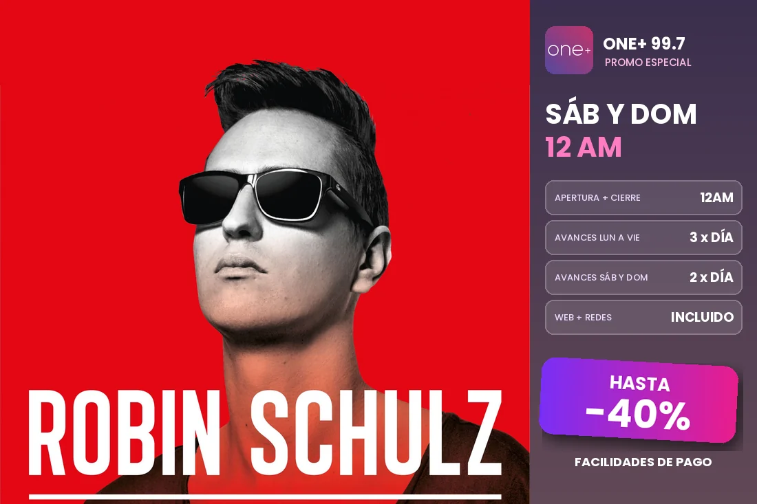 Promo Robin Schulz en ONE+ 99.7: hasta 40% de descuento