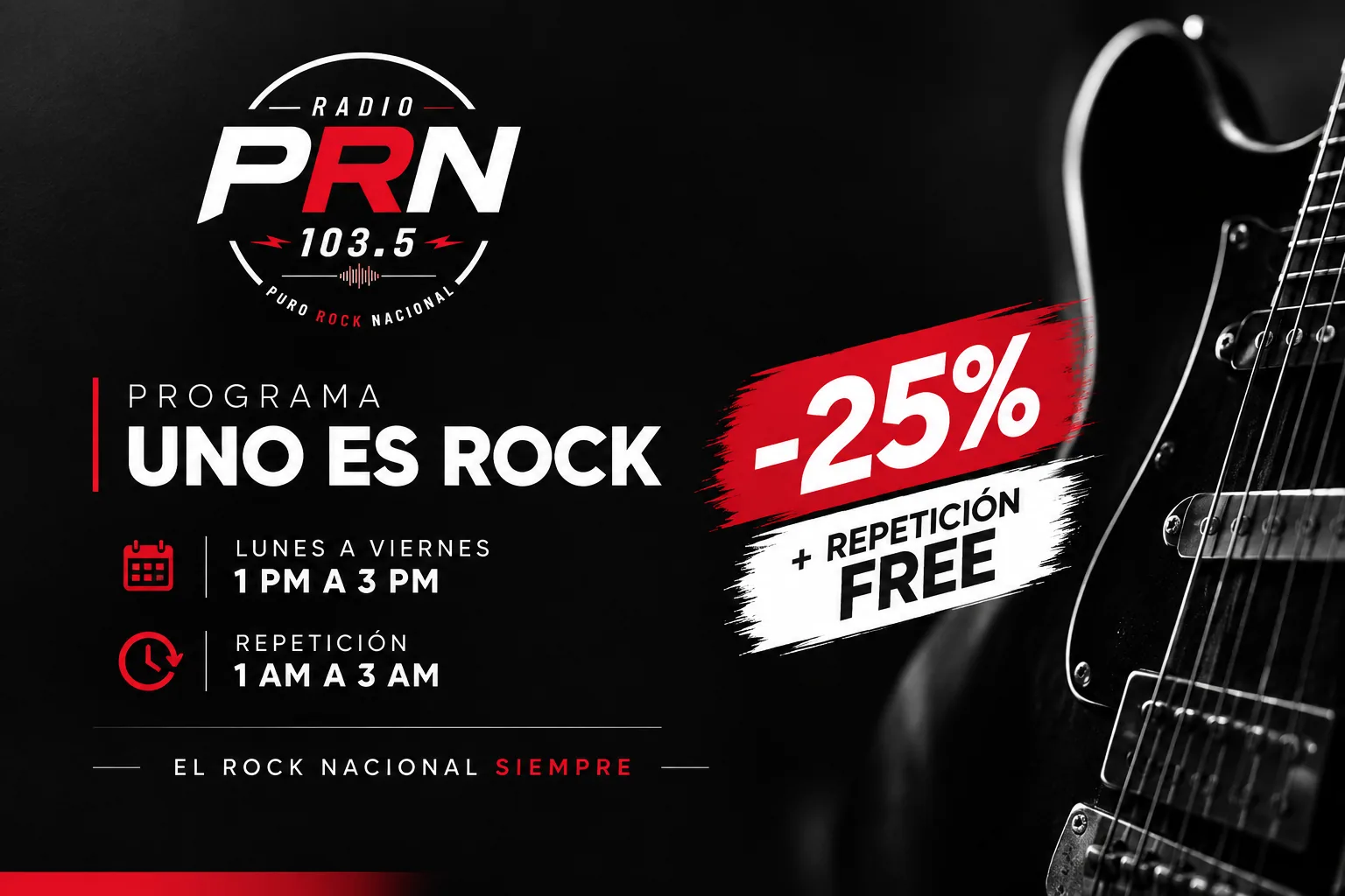 Promo Uno es Rock en Radio PRN 103.5: 25% de descuento más repetición sin cargo